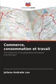 Commerce, consommation et travail