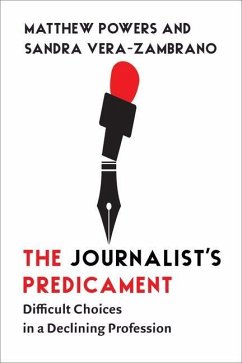 The Journalist's Predicament - Powers, Matthew; Vera-Zambrano, Sandra
