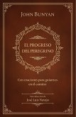 El Progreso del Peregrino: Con Oraciones Para Guiarnos En El Camino / The Pilgri MS Progress: With Prayers to Guide Us Along the Way