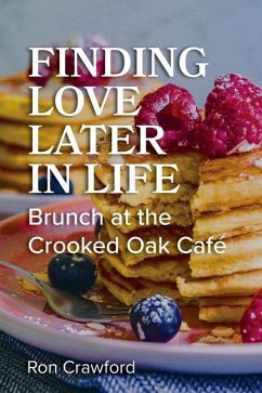 Finding Love Later in Life: Brunch at the Crooked Oak Cafe - Crawford, Ron