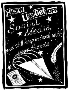 How to Get Off Social Media and Still Keep in Touch with Your Friends - Friday, Sylvia