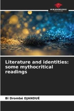 Literature and identities: some mythocritical readings - Djandué, Bi Drombé