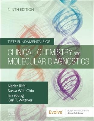Tietz Fundamentals of Clinical Chemistry and Molecular Diagnostics Tietz Fundamentals of Clinical Chemistry and Molecular Diagnostics