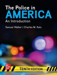 Looseleaf for Police in America - Walker, Samuel; Katz, Charles M