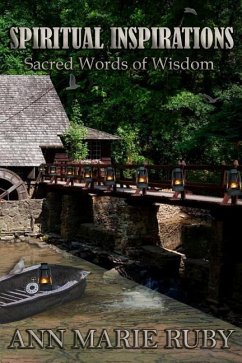 Spiritual Inspirations: Sacred Words Of Wisdom - Ruby, Ann Marie
