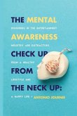 Mental Awareness Check Up From The Neck Up