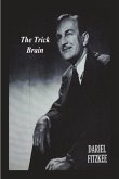 The Trick Brain