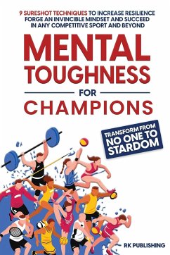 Mental Toughness for Champions - Publishing, Rk