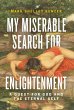 My Miserable Search for Enlightenment - Bild 1