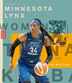 The Story of the Minnesota Lynx - Whiting, Jim