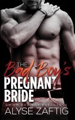 The Bad Boy's Pregnant Bride - Zaftig, Alyse