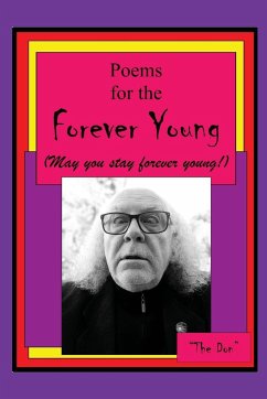 Poems the the Forever Young (May you stay forever young!) - Radice, Don Vito