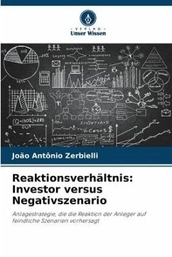 Reaktionsverhältnis: Investor versus Negativszenario - Zerbielli, João Antônio