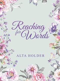 Reaching for Words - Holder, Alta