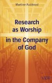 Research as Worship in the Company of God