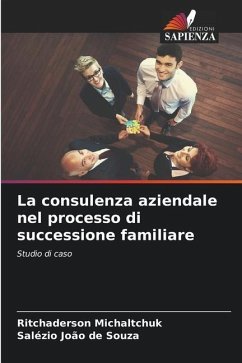 La consulenza aziendale nel processo di successione familiare - Michaltchuk, Ritchaderson;João de Souza, Salézio