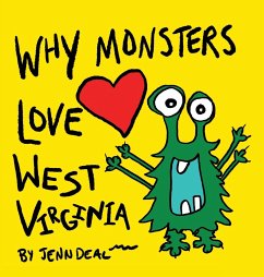 Why Monsters Love West Virginia - Deal, Jenn