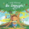 I Will Always Be Enough! - Bild 1