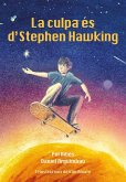 La culpa és d'Stephen Hawking La culpa és d'Stephen Hawking
