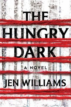 The Hungry Dark - Williams, Jen