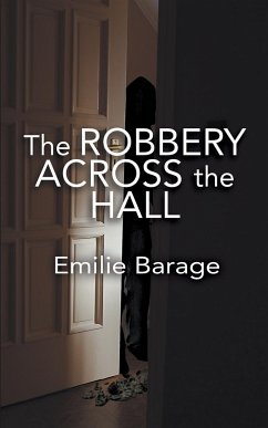 The Robbery Across the Hall - Barage, Emilie