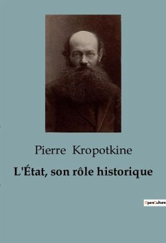 L'État, son rôle historique - Kropotkine, Pierre