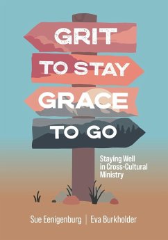 Grit to Stay Grace to Go - Eenigenburg, Sue; Burkholder, Eva