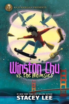 Rick Riordan Presents: Winston Chu vs. the Whimsies - Lee, Stacey