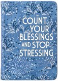 Count Your Blessings and Stop Stressing