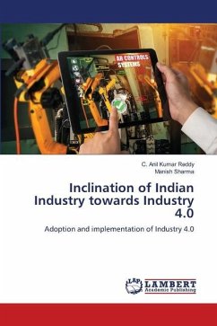 Inclination of Indian Industry towards Industry 4.0 - Kumar Reddy, C. Anil;Sharma, Manish
