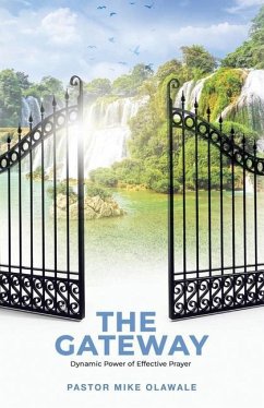 The Gateway: Dynamic Power of Effective Prayer - Olawale, Pastor Mike