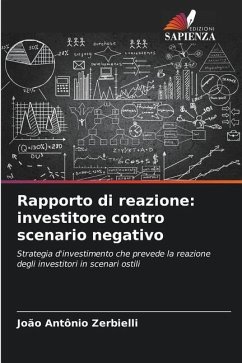 Rapporto di reazione: investitore contro scenario negativo - Zerbielli, João Antônio