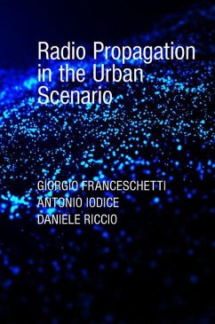 Radio Propagation in the Urban Scenario - Franceschetti, Giorgio