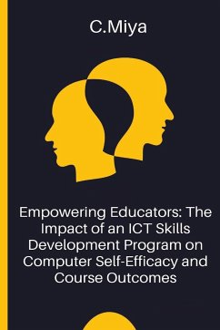 Empowering Educators: The Impact of an ICT Skills Development Program on Computer Self-Efficacy and Course Outcomes - Miya, C.