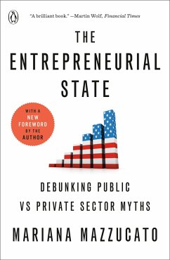 The Entrepreneurial State - Mazzucato, Mariana