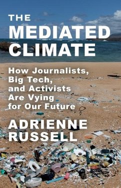 The Mediated Climate - Russell, Adrienne