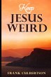 Keep Jesus Weird - Bild 1