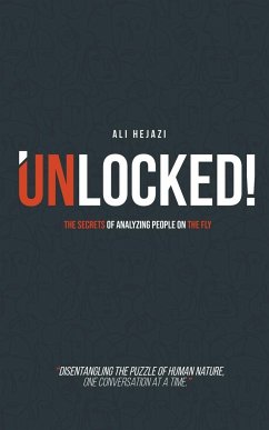 Unlocked! - The Secrets of Analyzing People on the Fly - Hejazi, Ali