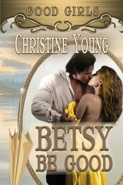 Betsy Be Good - Young, Christine