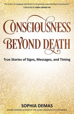 Consciousness Beyond Death Tru - Demas, Sophia