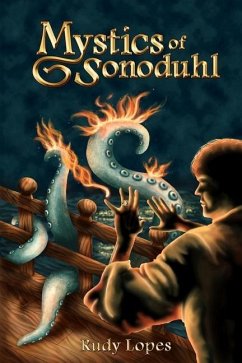 Mystics of Sonoduhl - Lopes, Rudy
