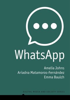 Whatsapp - Johns, Amelia; Matamoros-Fernandez, Ariadna; Baulch, Emma