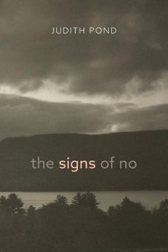 The Signs of No - Pond, Judith