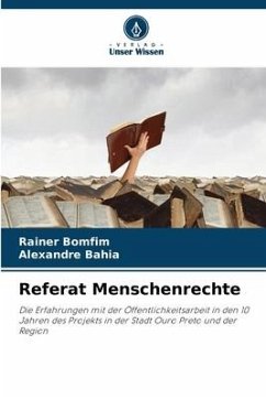 Referat Menschenrechte - Bomfim, Rainer;Bahia, Alexandre