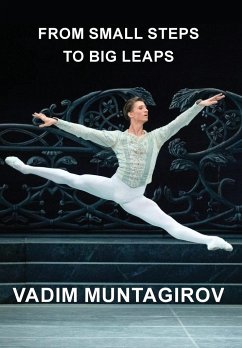 From Small Steps to Big Leaps - Muntagirov, Vadim