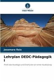 Lehrplan DEDC-Pädagogik I