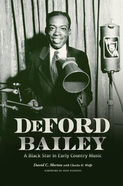 Deford Bailey: A Black Star in Early Country Music - Morton, David C.