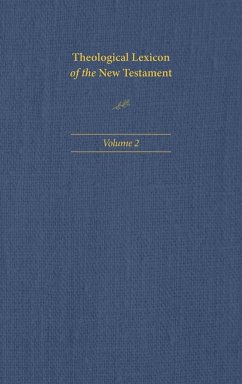 Theological Lexicon of the New Testament: Volume 2 - Spicq, Ceslas
