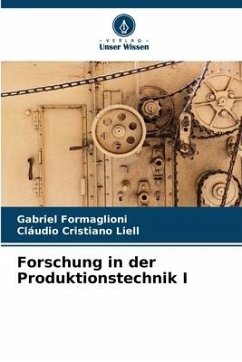 Forschung in der Produktionstechnik I - Formaglioni, Gabriel;Cristiano Liell, Cláudio