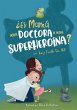 ¿Es Mamá una Doctora o una... - Bild 1